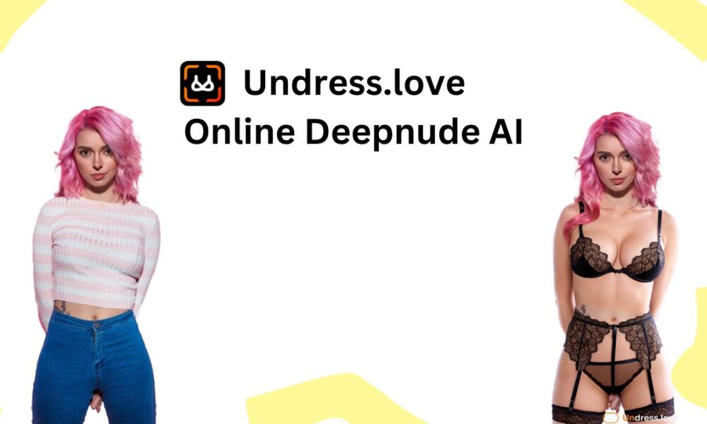 Undress.love new undressing AI APP