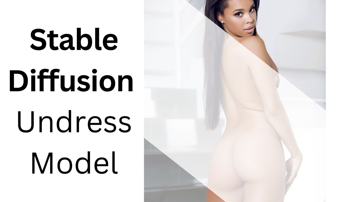 How to Run Own Stable Diffusion Undress Model 🎯 Nudify Info